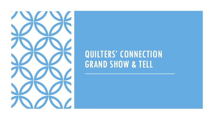 QC Grand Show and Tell